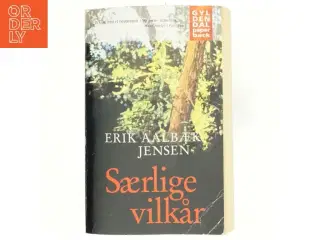 Særlige vilkår : roman af Erik Aalbæk Jensen (Bog)