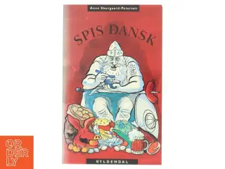 Spis Dansk af Anne Skovgaard-Petersen (Bog)