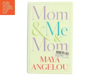 Mom & Me & Mom af Maya Angelou (Bog)