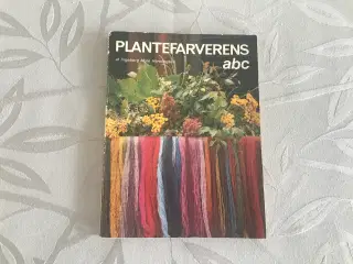 Plantefarverens abc - af Ingeborg Mule Henningsen.