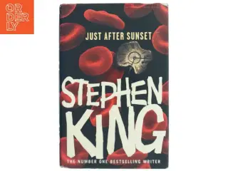 Just after sunset : stories af Stephen King (f. 1947) (Bog)