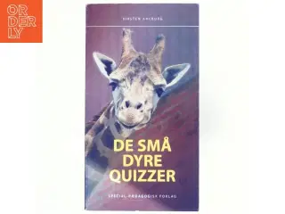 De små dyrequizzer for 5-7 årige af Kirsten Ahlburg (Bog)