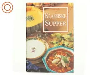 Klassiske supper af Anne Wilson (Bog)