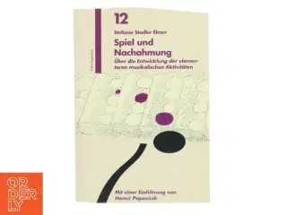 Spiel und Nachahmung af Stefanie Stadler Elmer (Bog)