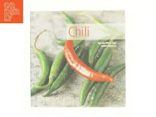 Chili : opskrifter for chilielskere af Linda Doeser (Bog)
