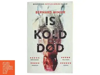 'Iskold Død' af Bernard Minier (bog) fra Lindhardt og Ringhof