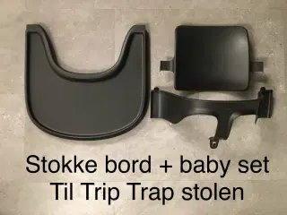 Stokke bord + baby set til Trip Trap stolen. 500 k