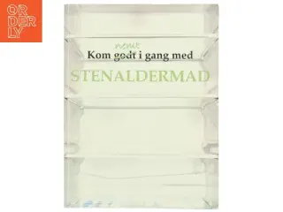 Kom godt i gang med Stenaldermad af Ukendt (Bog)
