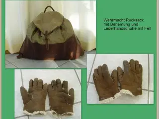 * Wehrmacht Rucksack & Lederhandschuhe *
