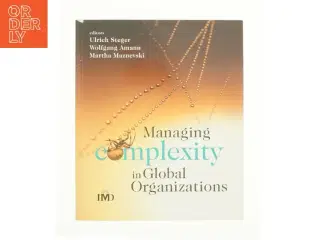Managing Complexity in Global Organizations - 1st Edition (eBook) af Ulrich Steger (Bog)
