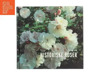Historiske roser af Torben Thim (Bog)