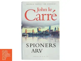 Spioners arv af John Le Carré (Bog)