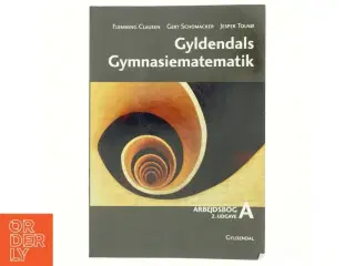 Gyldendals gymnasiematematik : grundbog A. Arbejdsbog (Grundbog A) af Flemming Clausen (f. 1943) (Bog)