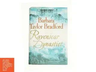 Ravenscar dynastiet af Barbara Taylor Bradford (Bog)