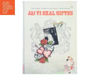 Ja! vi skal giftes af Nanna Rohweder (Bog)