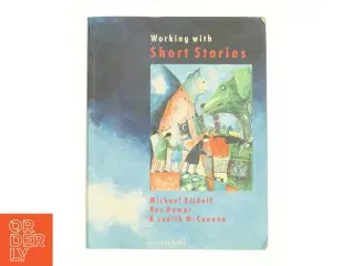 Working with Short Stories af Kilduff, Michael / Hamer, Ros / McCannon, Judith (Bog)