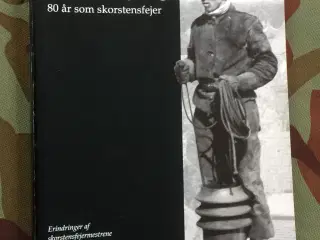 Min far og mig. 80 år som skorstensfejer.