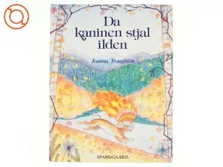 Da Kaninen stjal ilden af Joanna Troughton (bog)