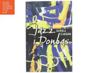 Jazz i Donbas af Sergij Zjadan (Bog)