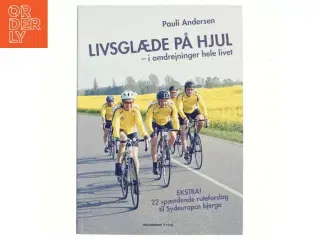 Livsglæde på hjul af Pauli Andersen (f. 1954-05-27) (Bog)