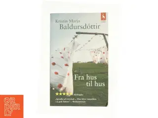 Fra hus til hus af Krist&#237;n Marja Baldursd&#243;ttir (Bog)