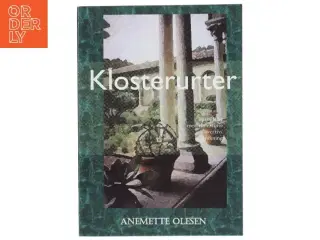 Klosterurter af Anemette Olesen (f. 1952) (Bog)