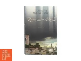 Rom min elskede af majbritte ulrikkeholm (bog)