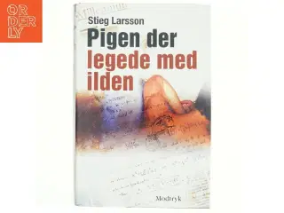 Pigen Der Legede Med Ilden af Stieg Larsson (Bog)
