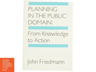 Planning in the Public Domain af John Friedmann (Bog)
