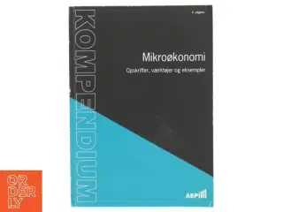 Kompendium i mikroøkonomi af Michael Andersen (f. 1971-08-13) (Bog)