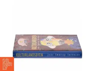 Kulturlandsbyen af Jens Smærup Sørensen (Bog)