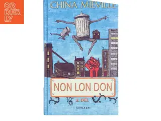 Non Lon Don : Bind 2 af China Miéville (Bog)