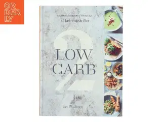 Low carb vol. 2 af Søs Wollesen (Bog)