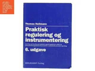 Praktisk regulering og instrumentering af Thomas Heilmann (Bog)