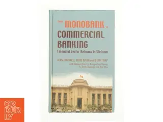 From Monobank to Commercial Banking af Kovsted, Jens / Rand, John / Tarp, Finn (Bog)