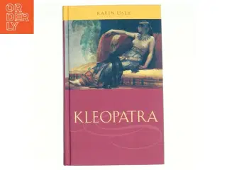 Kleopatra af Karen Essex (Bog)
