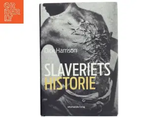 Slaveriets historie af Dick Harrison (Bog)