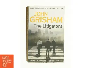 The Litigators af John Grisham (Bog)