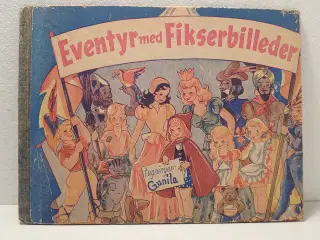 10 Eventyr med Fikserbilleder.ill.Gunila. Før 1948