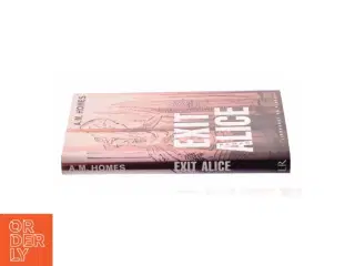 Excit Alice af A.M. Homes (Bog)