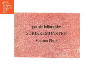 gamle lollandske STRIKKEMØNSTRE af Mariann Ploug (Bog)