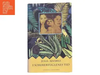 I sommerfuglenes tid : roman af Julia Alvarez (Bog)