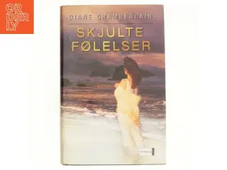 Skjulte følelser af Diane Chamberlain (Bog)
