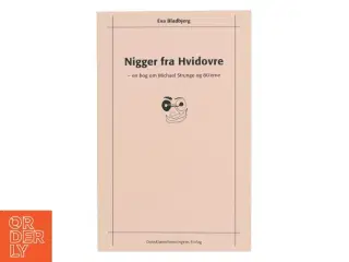 Nigger fra Hvidovre : en bog om Michael Strunge og 80&#39;erne af Eva Bladbjerg (Bog)