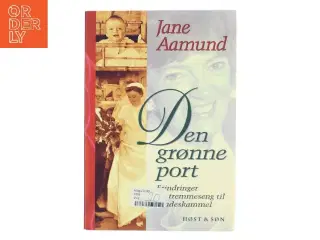 Den grønne port af Jane Aamund (Bog)