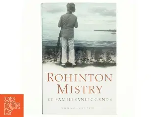 Et familieanliggende af Rohinton Mistry (Bog)