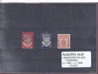 Ålborg Alm. Understøttelses Forening - 2x1905 - 1x 1908 - Stemplet/Ustemplet