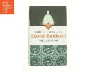 Farligt øjenvidne : Fuld kontrol af David Baldacci (Bog)