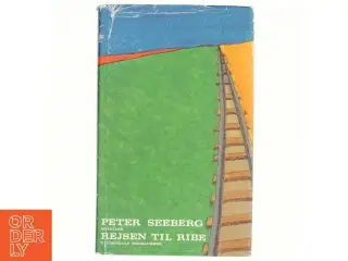 Rejsen til Ribe af Peter Seeberg (Bog)