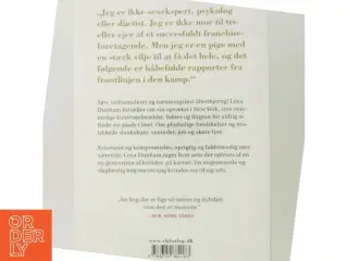Ikke den slags pige af Lena Dunham (Bog)